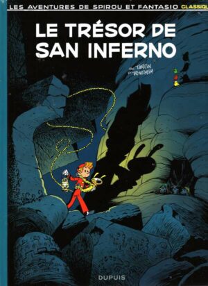 Spirou Et Fantasio Classique - T02 - Spirou Et Fantasio Classique - Le Tresor De San Inferno
